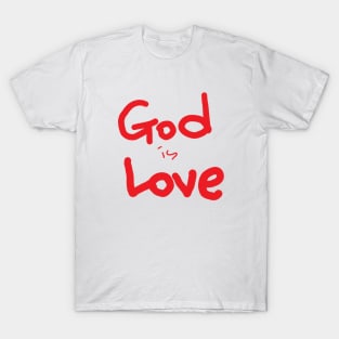 GOD IS LOVE T-Shirt